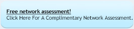 Complimentary Network Assessment